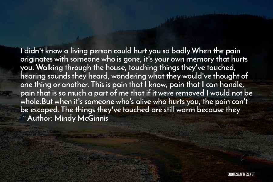 He Touched Me Quotes By Mindy McGinnis