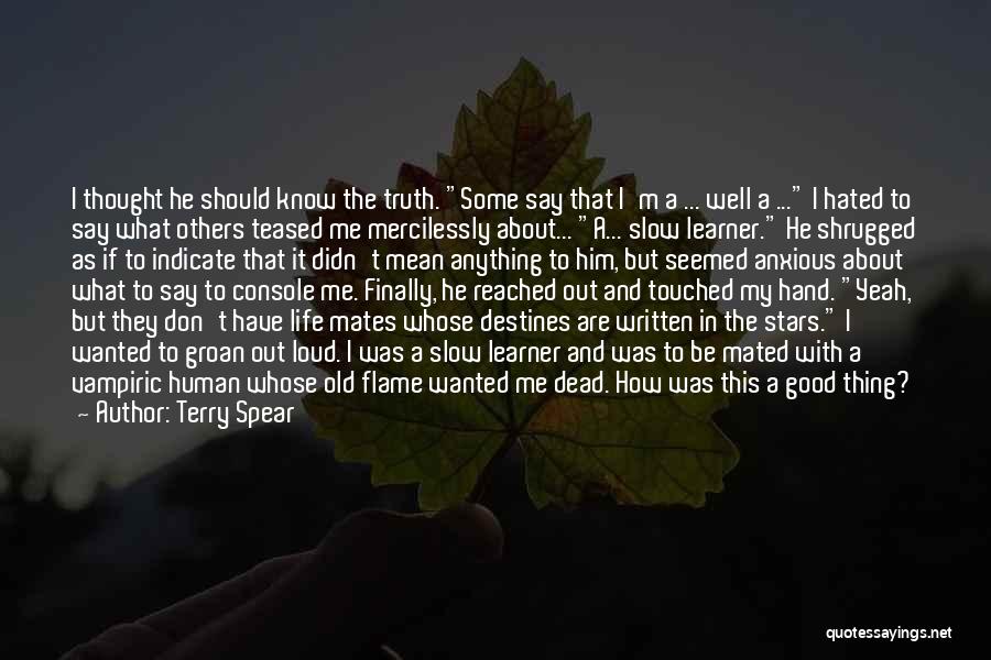 He Touched Me Quotes By Terry Spear