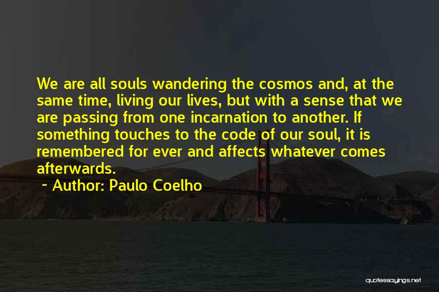 He Touches My Soul Quotes By Paulo Coelho