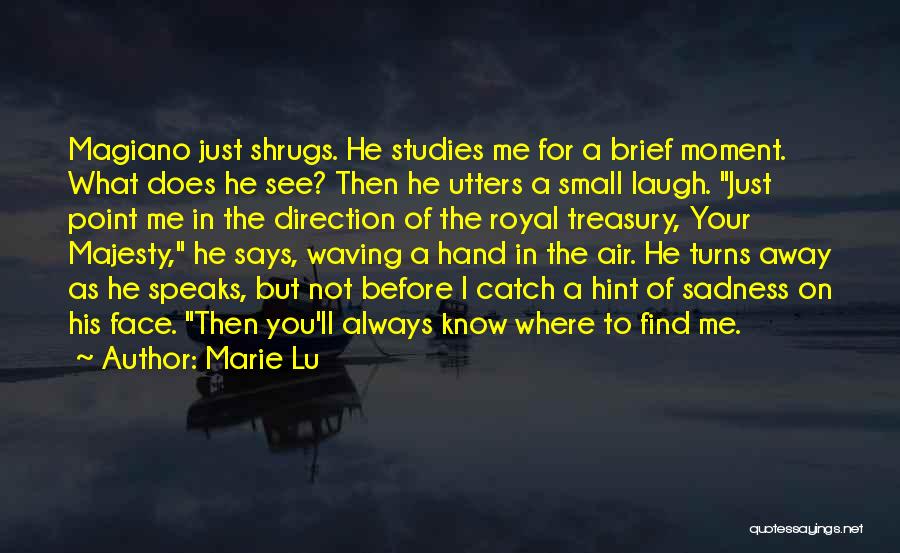 He Turns Me On Quotes By Marie Lu