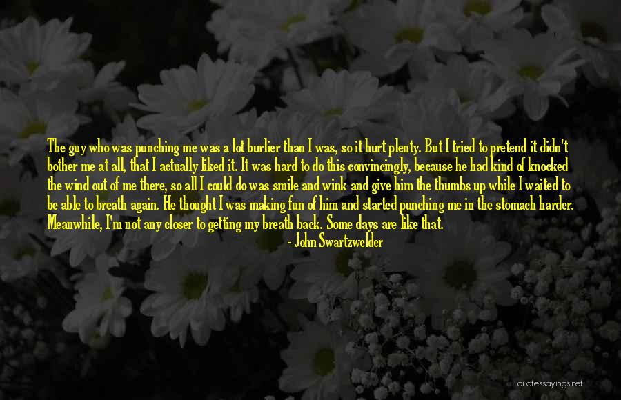 He Waited Quotes By John Swartzwelder