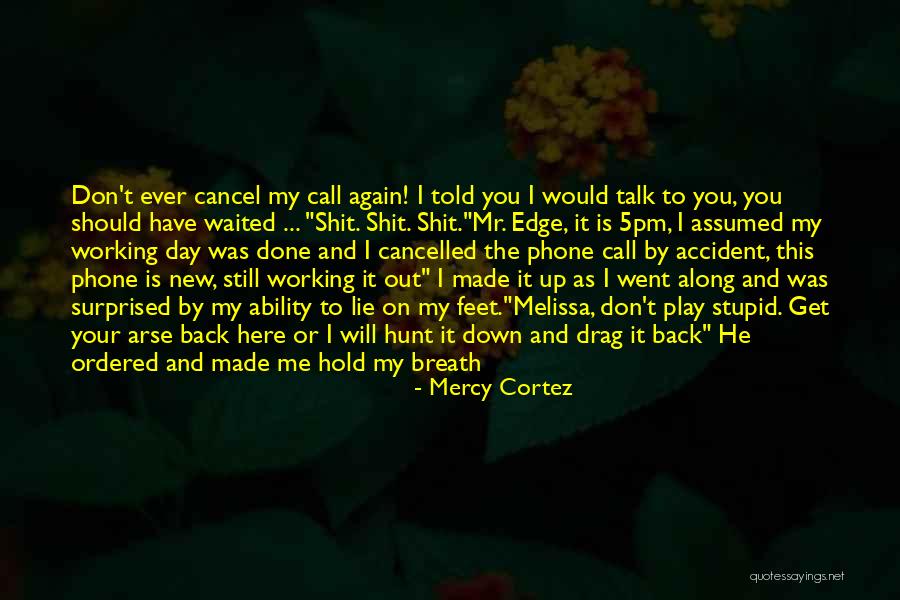 He Waited Quotes By Mercy Cortez