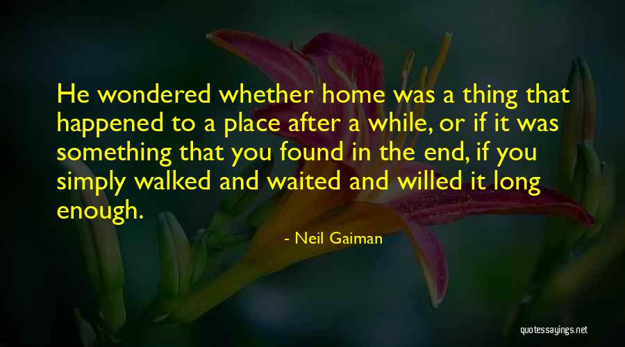 He Waited Quotes By Neil Gaiman