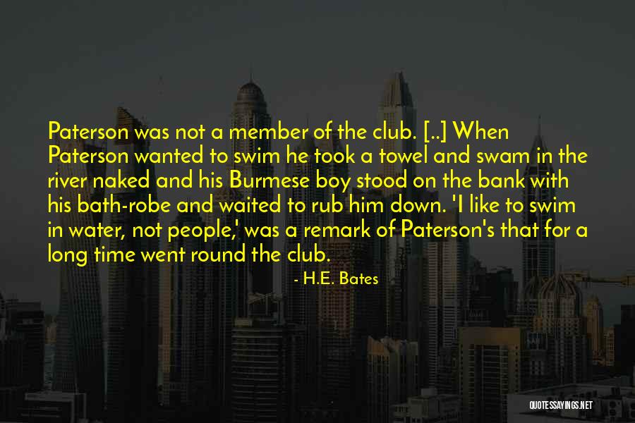 He Waited Too Long Quotes By H.E. Bates