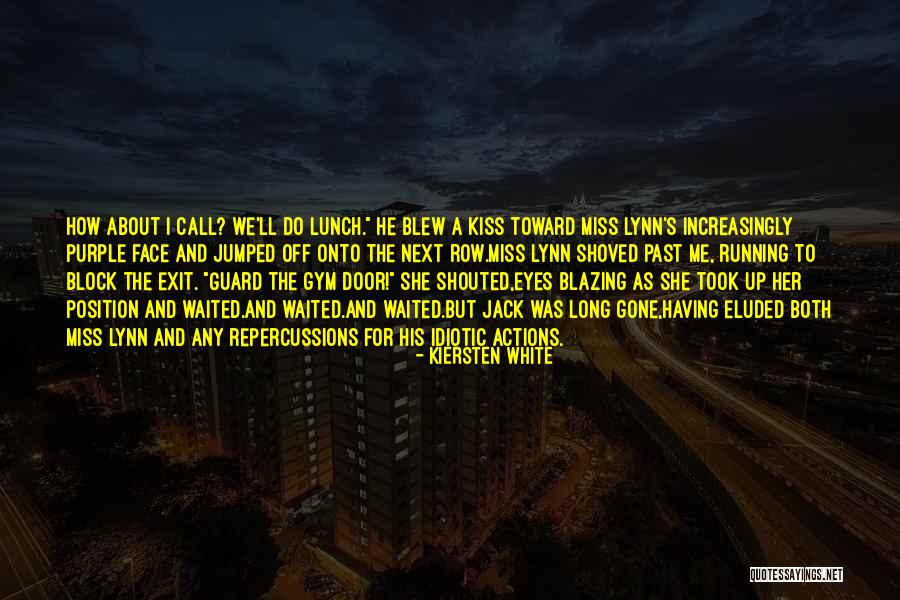 He Waited Too Long Quotes By Kiersten White He Waited Too Long Quotes By Kiersten White