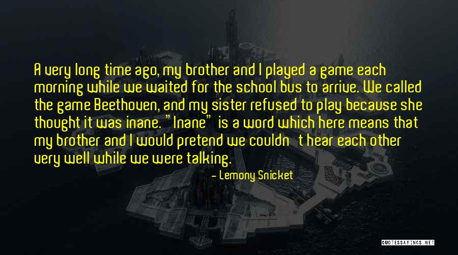 He Waited Too Long Quotes By Lemony Snicket He Waited Too Long Quotes By Lemony Snicket