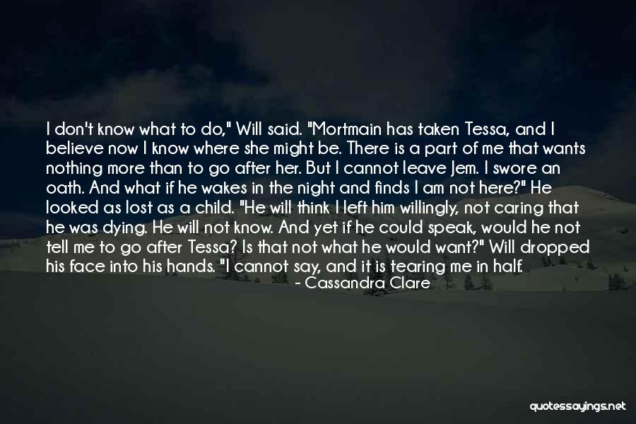 He Wants Her Quotes By Cassandra Clare