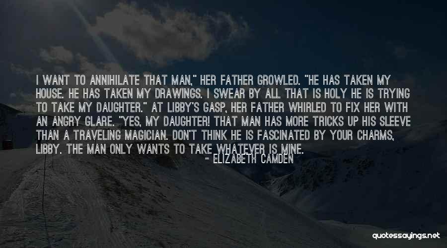 He Wants Her Quotes By Elizabeth Camden