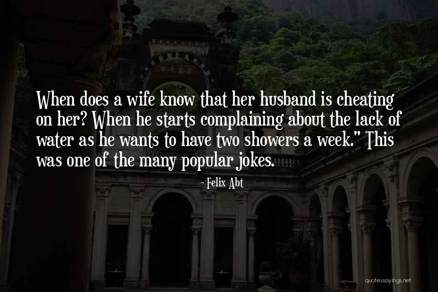 He Wants Her Quotes By Felix Abt