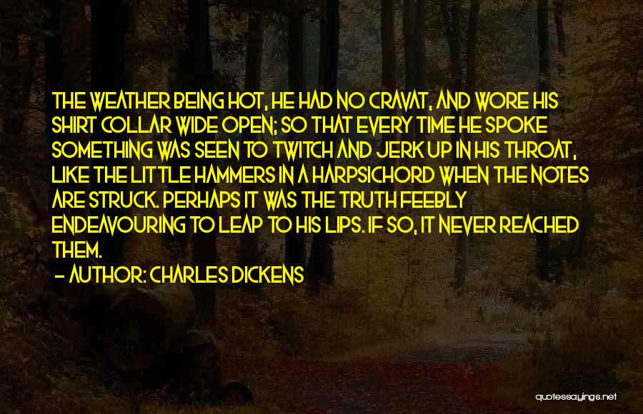 He Was A Jerk Quotes By Charles Dickens