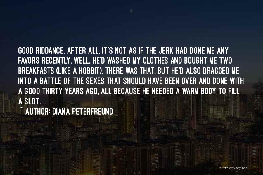 He Was A Jerk Quotes By Diana Peterfreund