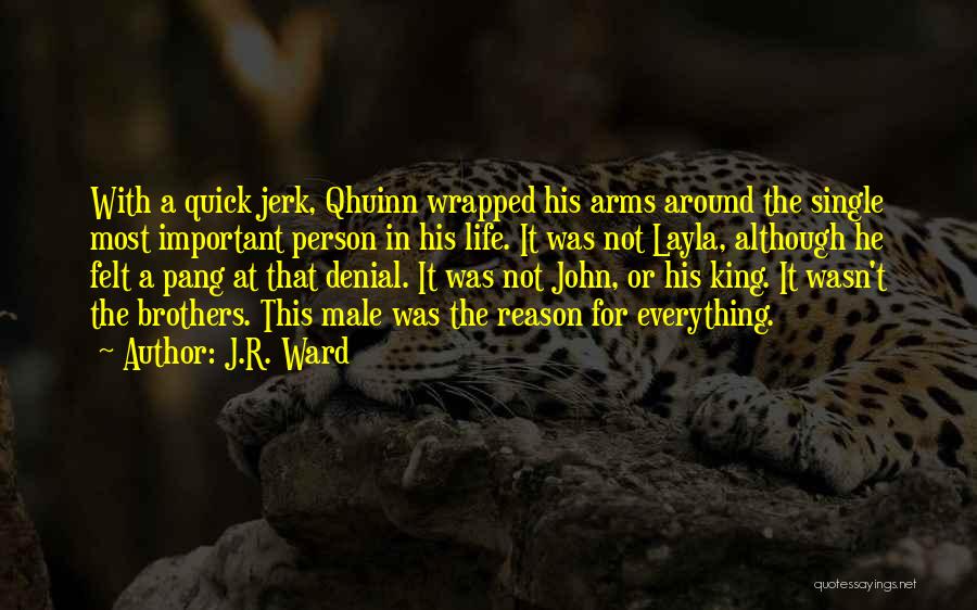 He Was A Jerk Quotes By J.R. Ward