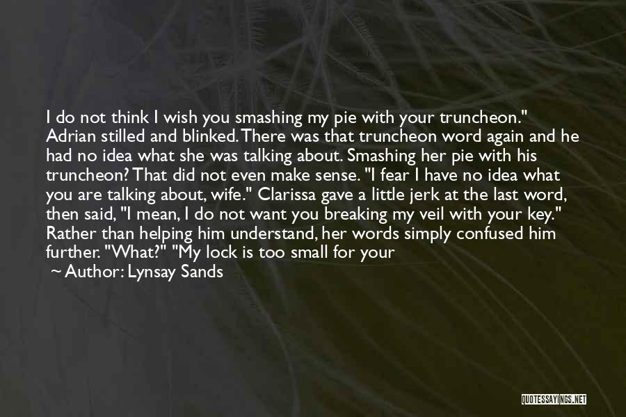 He Was A Jerk Quotes By Lynsay Sands
