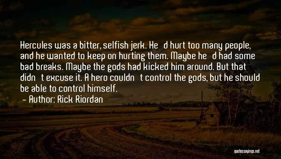 He Was A Jerk Quotes By Rick Riordan