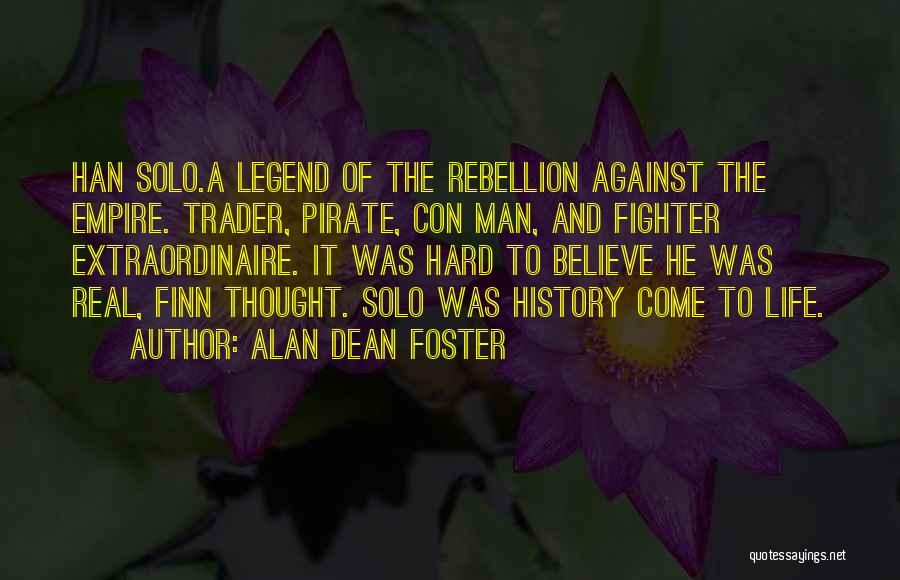 He Was A Legend Quotes By Alan Dean Foster