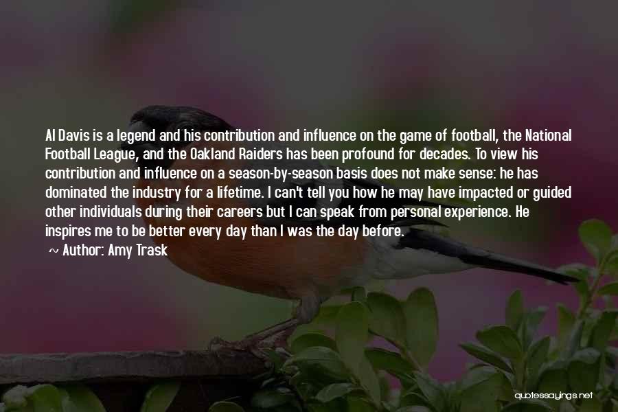 He Was A Legend Quotes By Amy Trask