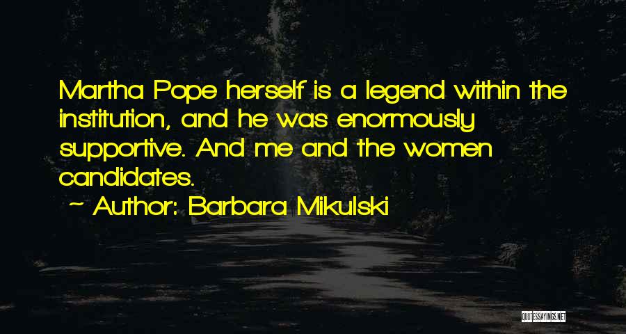 He Was A Legend Quotes By Barbara Mikulski