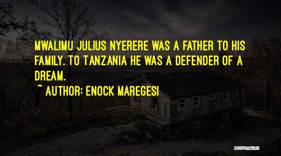 He Was A Legend Quotes By Enock Maregesi