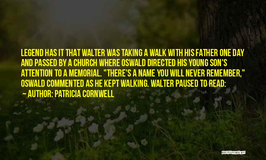 He Was A Legend Quotes By Patricia Cornwell