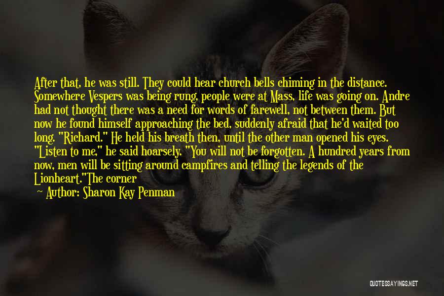 He Was A Legend Quotes By Sharon Kay Penman