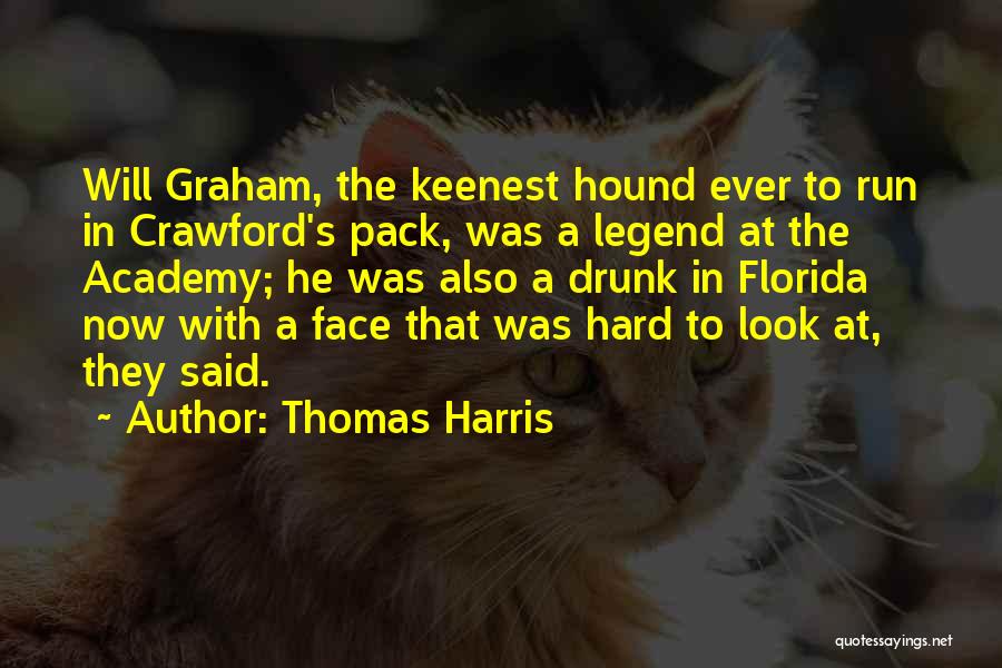 He Was A Legend Quotes By Thomas Harris