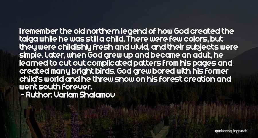 He Was A Legend Quotes By Varlam Shalamov
