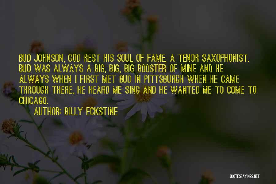 He Was Always Mine Quotes By Billy Eckstine