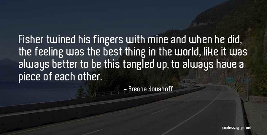 He Was Always Mine Quotes By Brenna Yovanoff