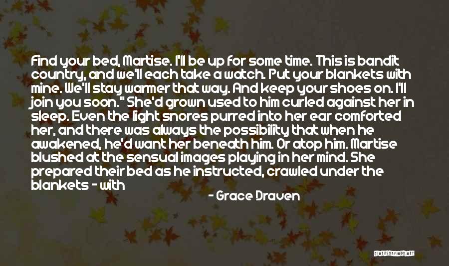 He Was Always Mine Quotes By Grace Draven