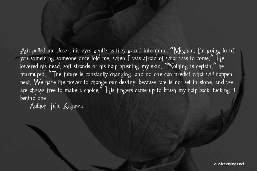 He Was Always Mine Quotes By Julie Kagawa