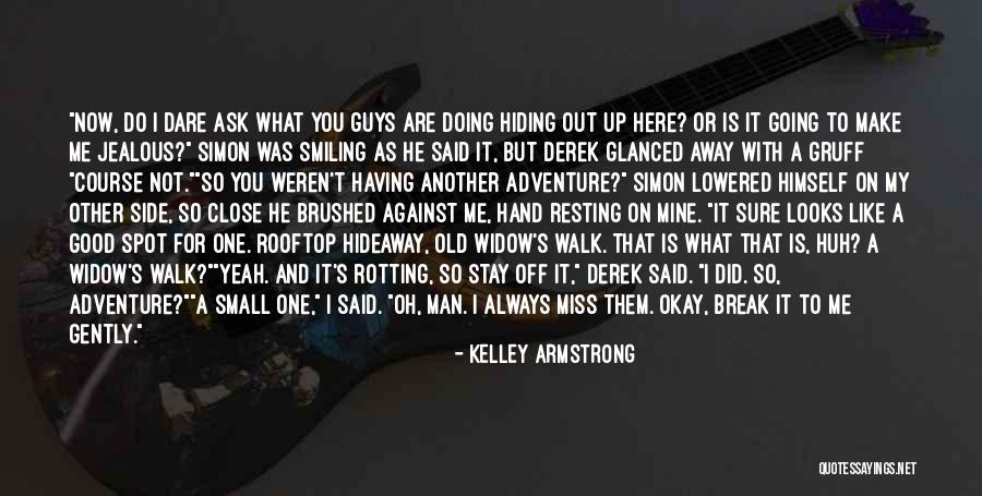 He Was Always Mine Quotes By Kelley Armstrong