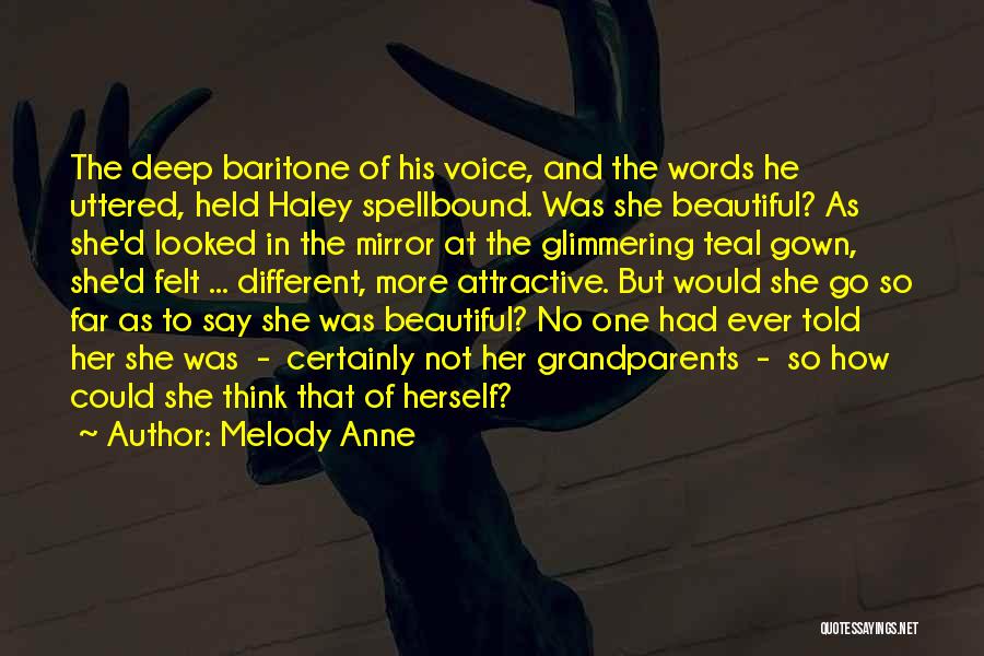 He Was Beautiful Quotes By Melody Anne