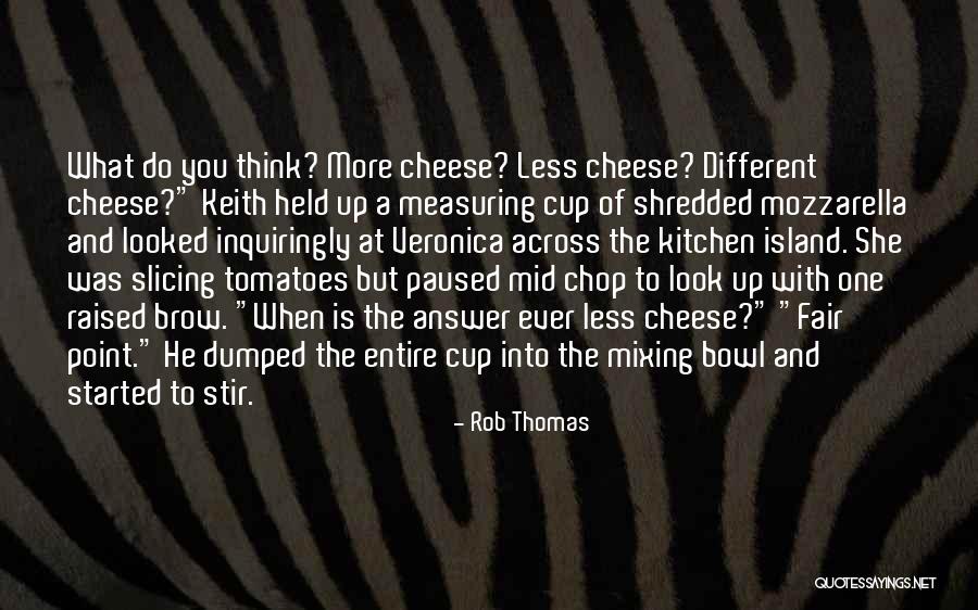 He Was Different Quotes By Rob Thomas He Was Different Quotes By Rob Thomas