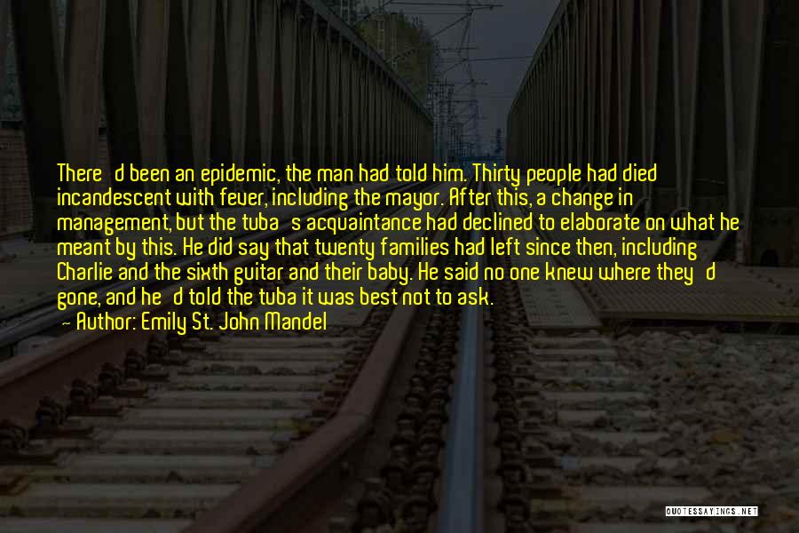 He Was Gone Quotes By Emily St. John Mandel