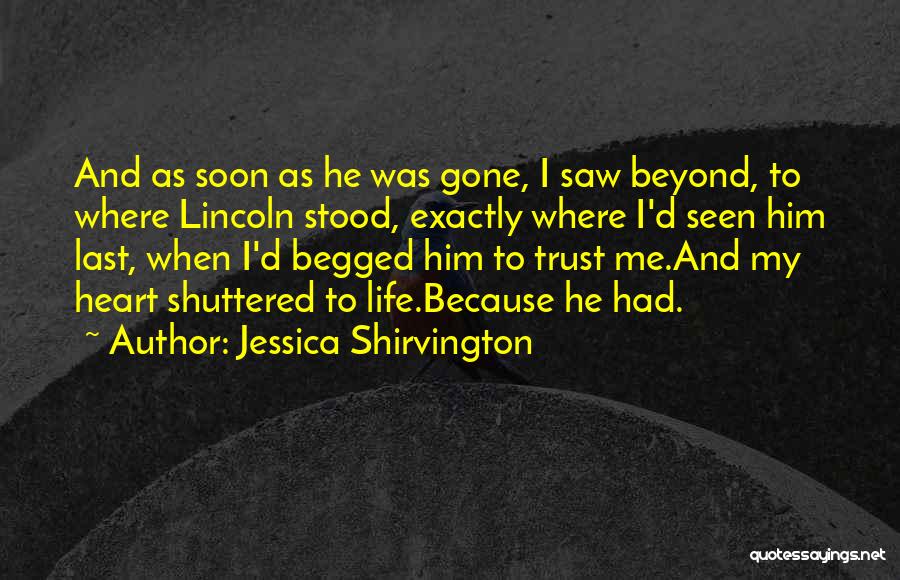 He Was Gone Quotes By Jessica Shirvington