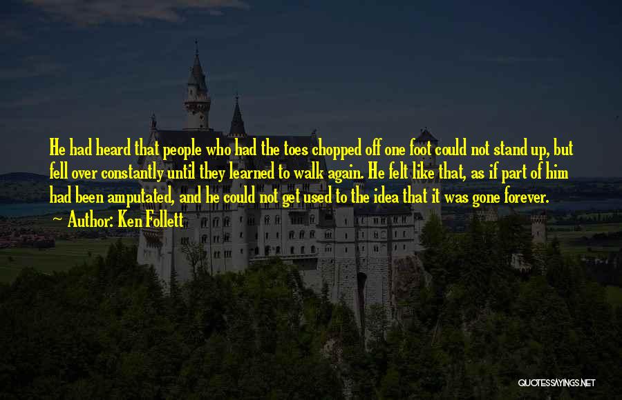 He Was Gone Quotes By Ken Follett