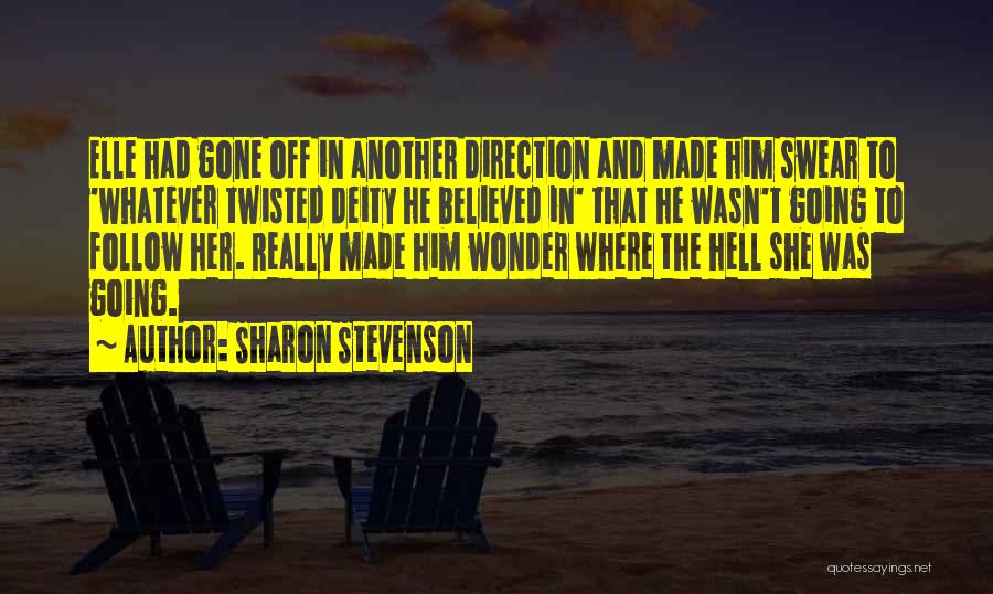 He Was Gone Quotes By Sharon Stevenson