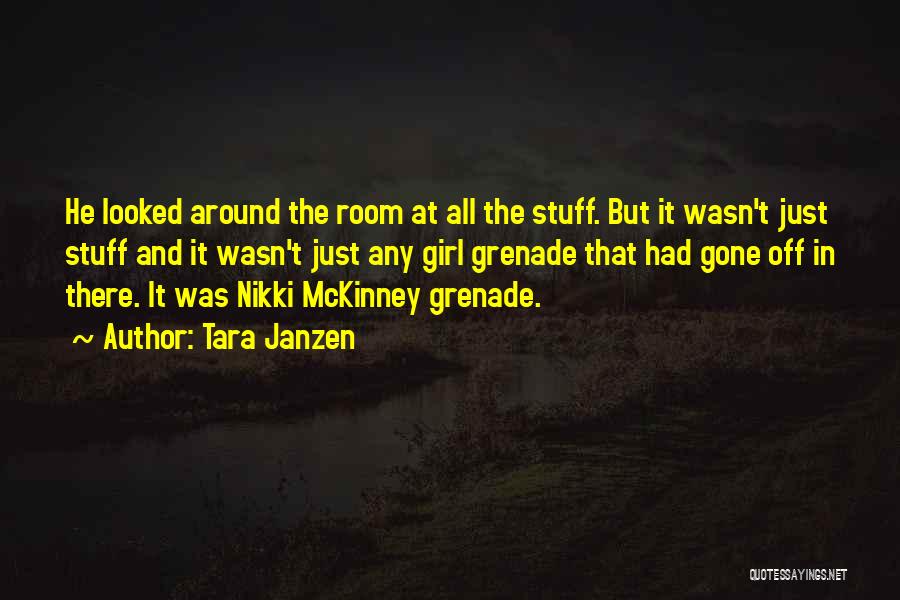 He Was Gone Quotes By Tara Janzen