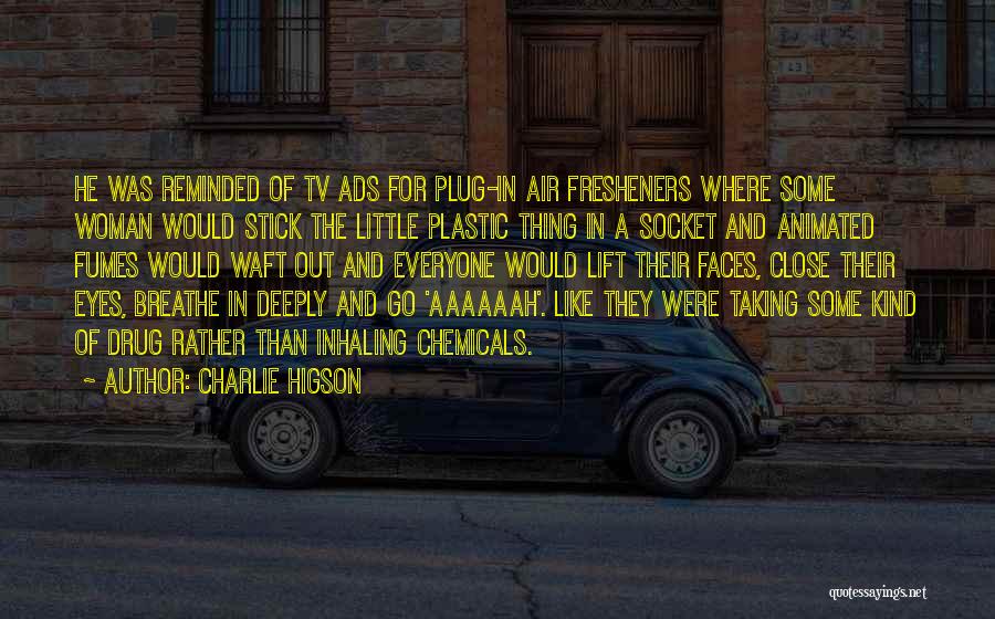 He Was Like A Drug Quotes By Charlie Higson