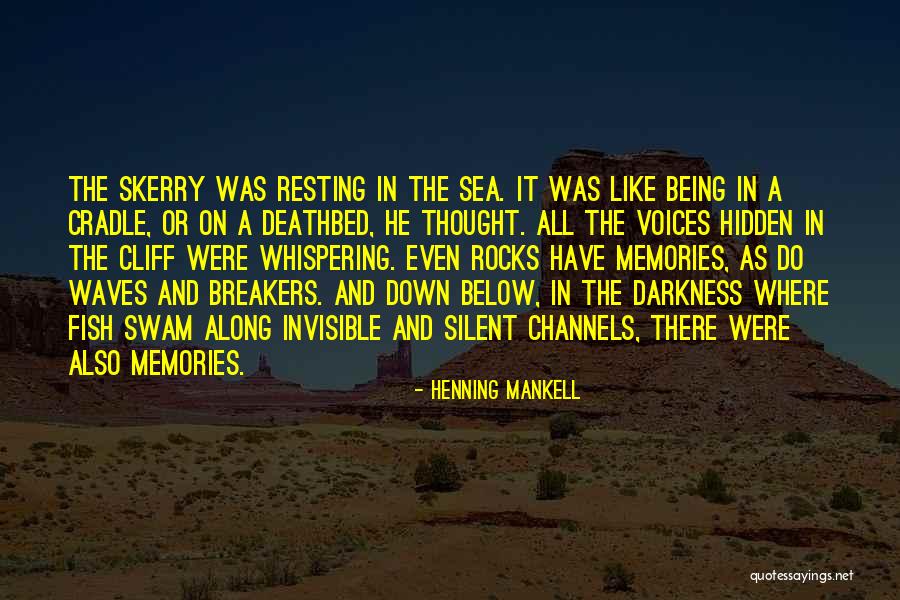 He Was Like Quotes By Henning Mankell He Was Like Quotes By Henning Mankell