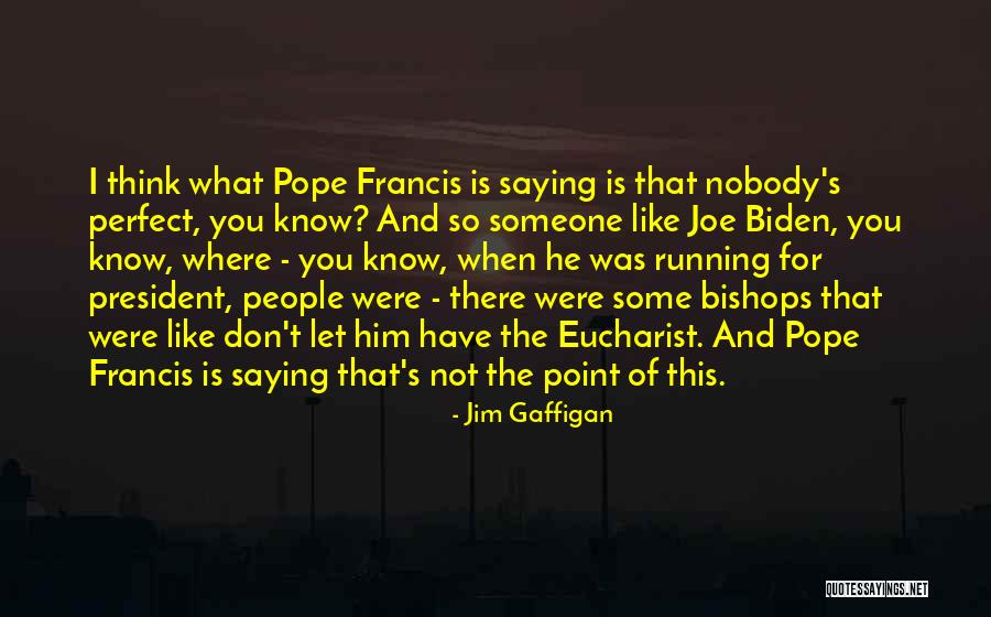 He Was Like Quotes By Jim Gaffigan He Was Like Quotes By Jim Gaffigan