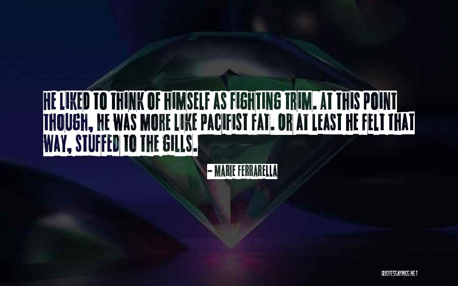 He Was Like Quotes By Marie Ferrarella He Was Like Quotes By Marie Ferrarella