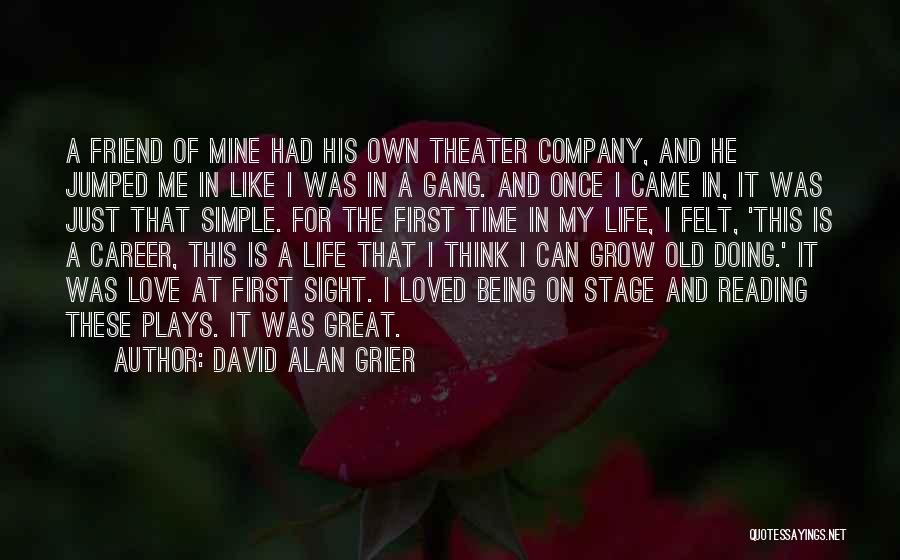 He Was Mine First Quotes By David Alan Grier