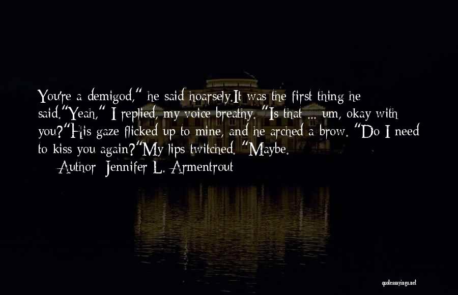 He Was Mine First Quotes By Jennifer L. Armentrout