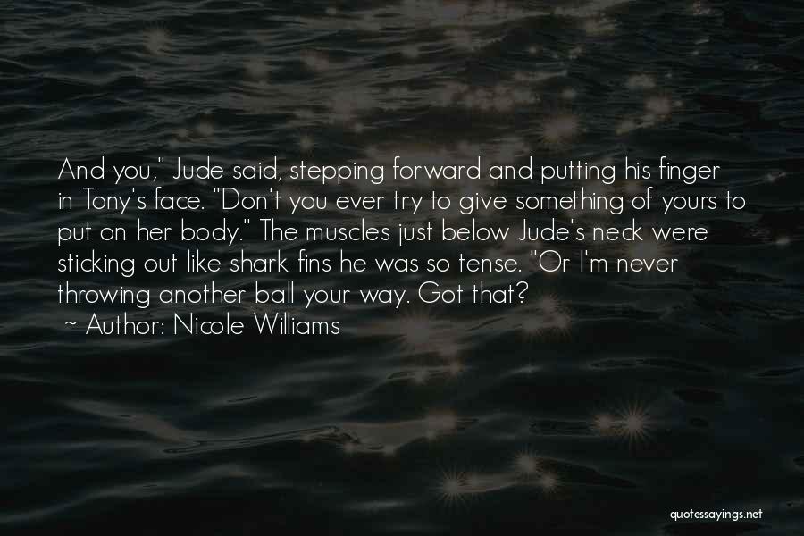 He Was Never Yours Quotes By Nicole Williams