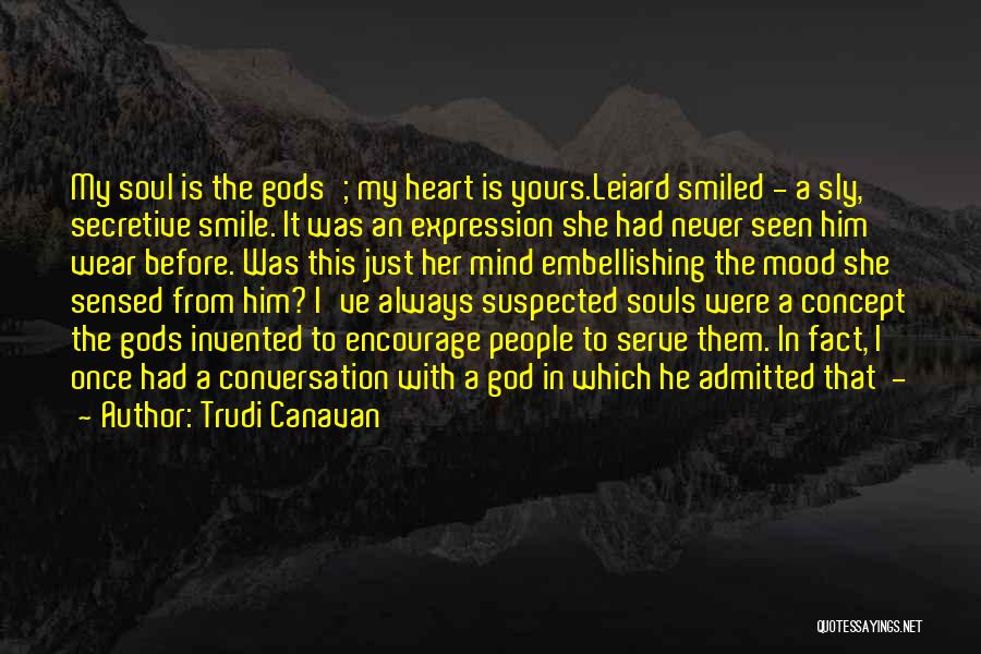 He Was Never Yours Quotes By Trudi Canavan