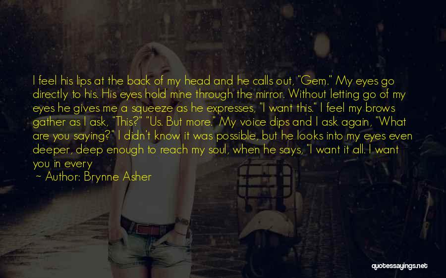 He Was Once Mine Quotes By Brynne Asher