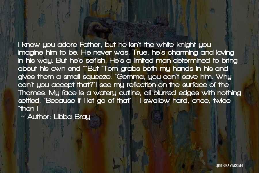 He Was Once Mine Quotes By Libba Bray