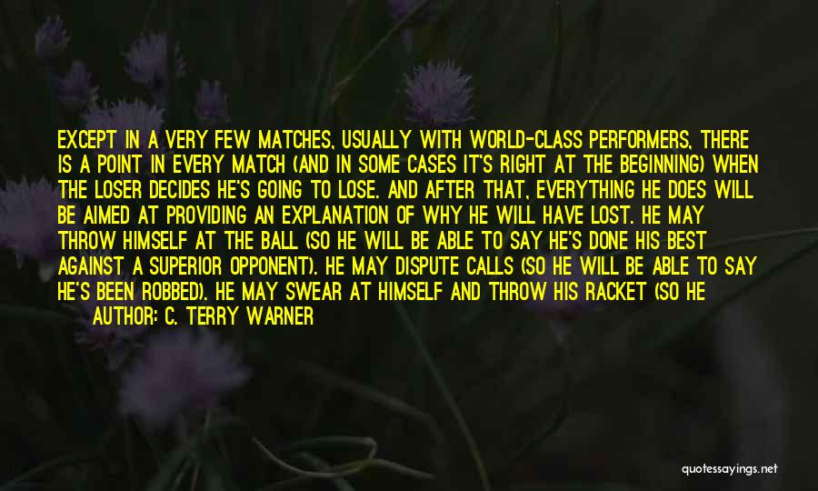 He Was Right There All Along Quotes By C. Terry Warner