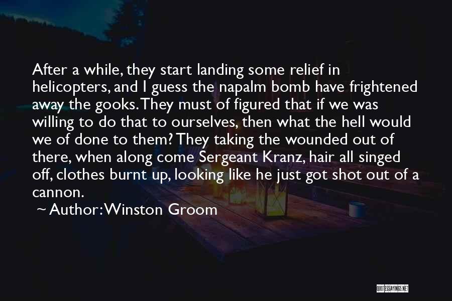 He Was There All Along Quotes By Winston Groom